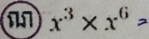 11 x^3* x^6