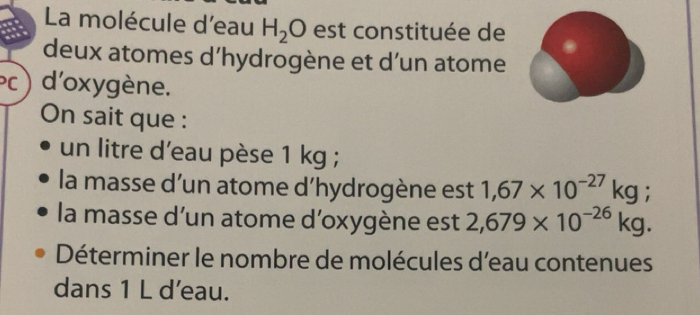 Résolu :La molécule d'eau H_2O est constituée de deux atomes d ...