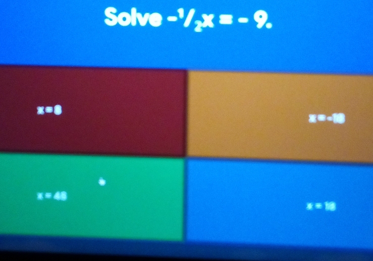 Solve -1/_2x=-9.