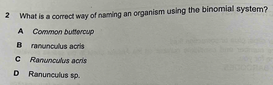 Solved: What is a correct way of naming an organism using the binomial ...