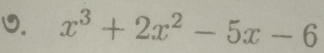 x^3+2x^2-5x-6