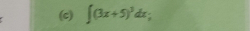 ∈t (3x+5)^3dx;