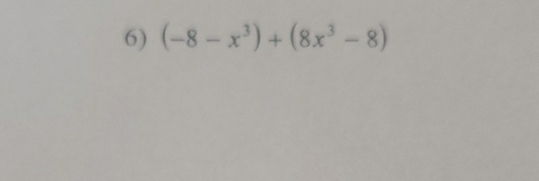 (-8-x^3)+(8x^3-8)