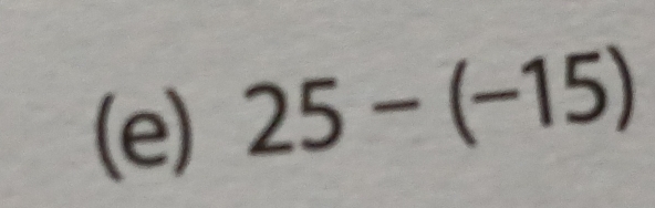 25-(-15)