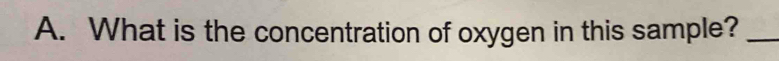 What is the concentration of oxygen in this sample?_