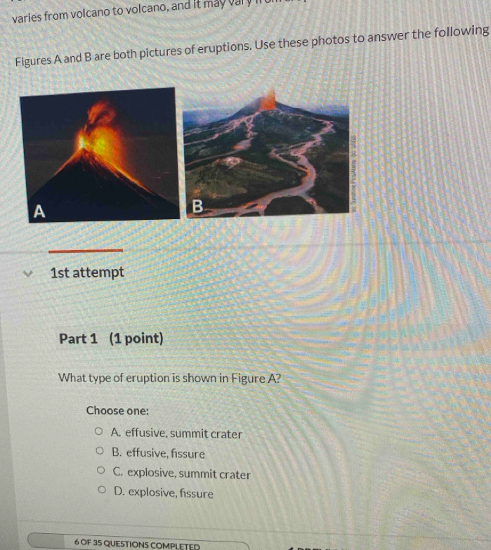 Solved: varies from volcano to volcano, and it may vary in Figures A ...