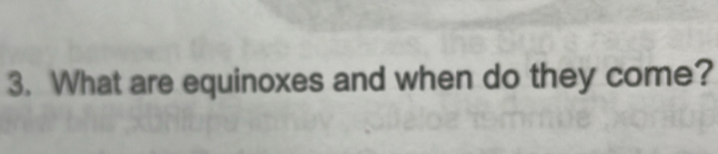 What are equinoxes and when do they come?