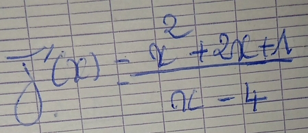 g'(x)= (x^2+2x+1)/x-4 