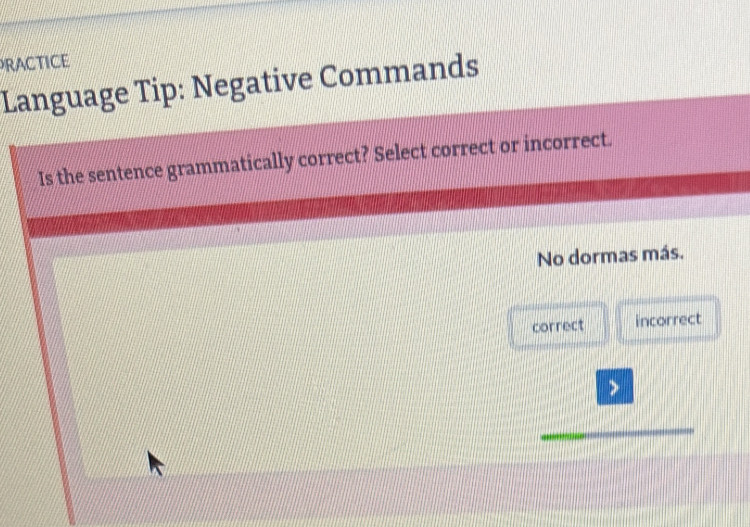 Solved: RACTICE Language Tip: Negative Commands Is the sentence ...