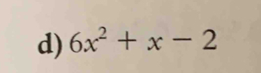 6x^2+x-2