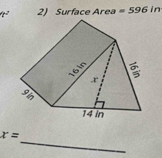 ft^2 2) Surface ∠ rea =596in
_
x=