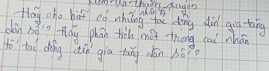 Kcom sa tthuas Alyon 
Mhán tā 
Hay oho but eó nhung fac dóng pn giā tāng 
dàn hǒ tdy phān hich mot triāng caè whán 
to tao dōing ǎn giā tāng dán s6?