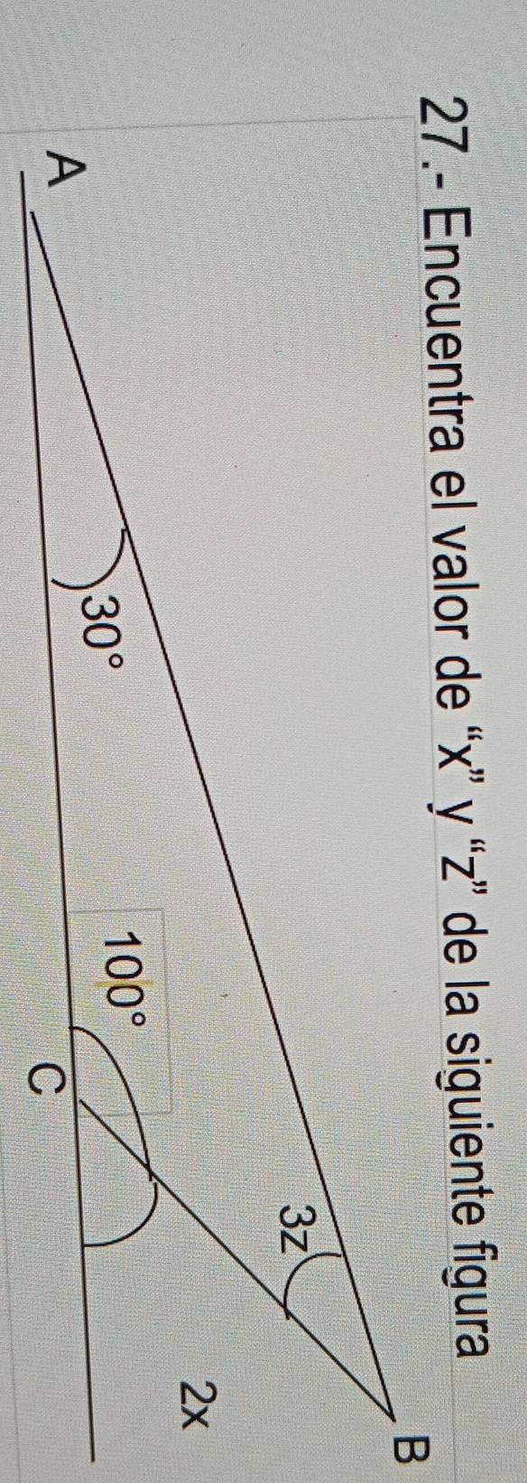 27.- Encuentra el valor de “x” y “z” de la siguiente figura