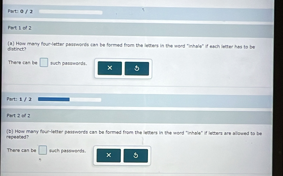 Solved: 0 / 2 Part 1 of 2 (a) How many four-letter passwords can be ...