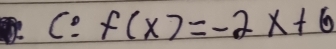 f(x)=-2x+6