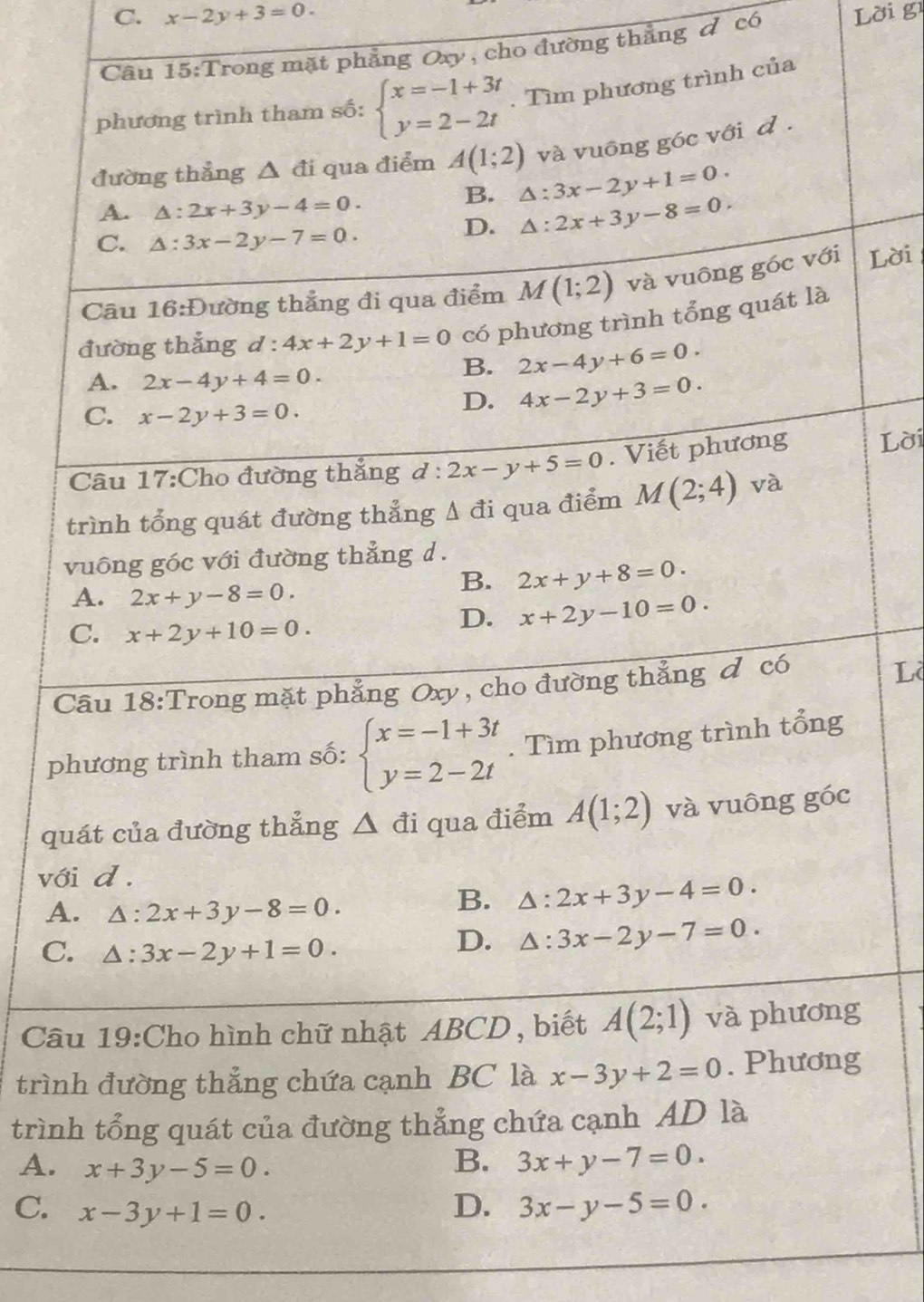 x-2y+3=0.
mặt phẳng Oxy, cho đường thẳng đ có  Lời g
a
Lời
Lời
Là
p
qu
vớ
A
C
Cầ
trìn
trìn
A.
C.