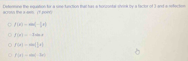 Solved: Determine the equation for a sine function that has a ...