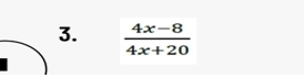  (4x-8)/4x+20 