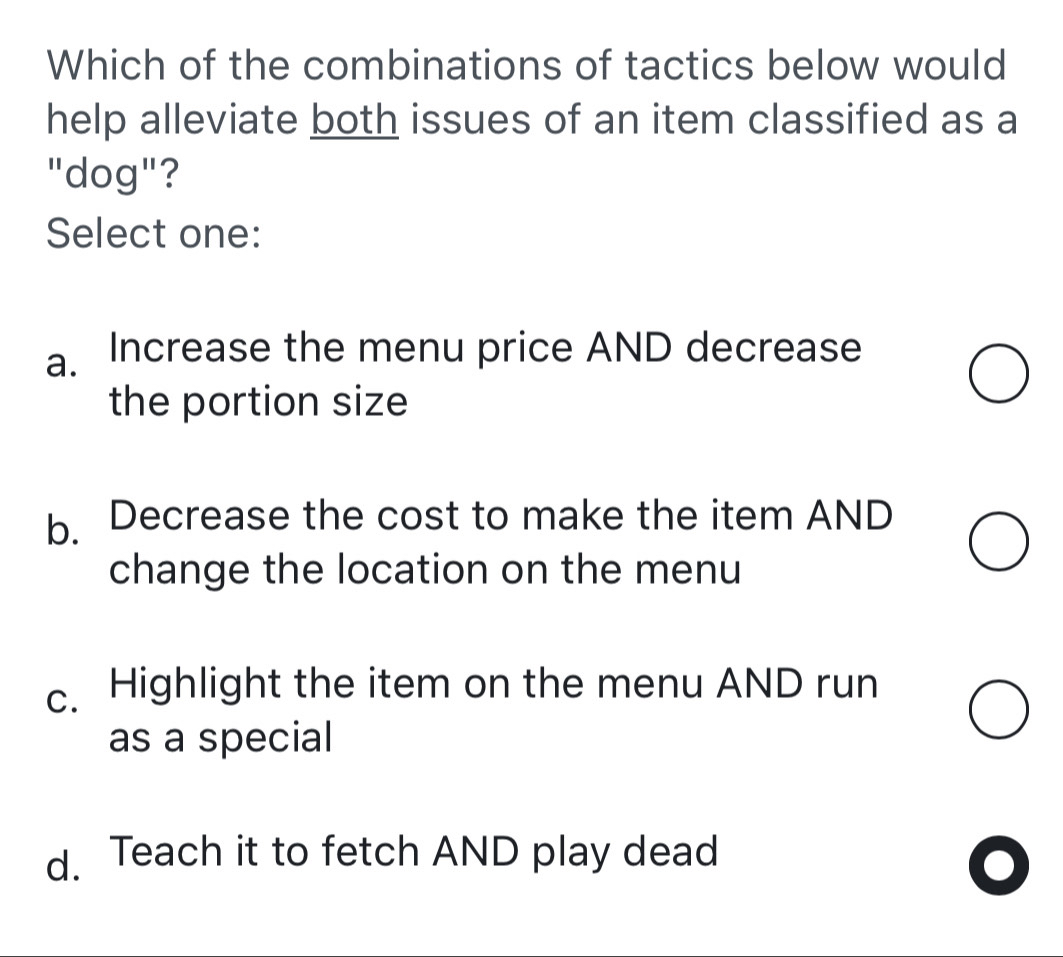 Solved: Which of the combinations of tactics below would help alleviate ...