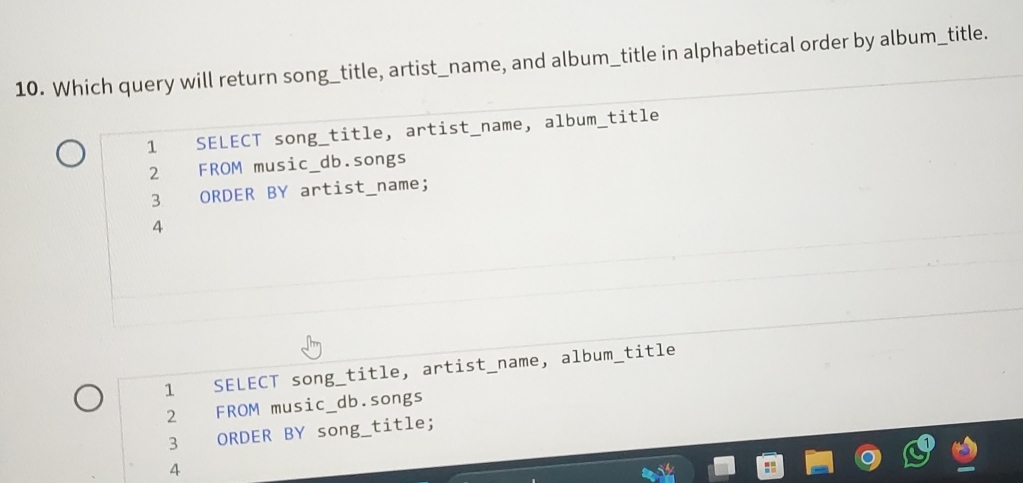 Solved: Which query will return song_title, artist_name, and album ...