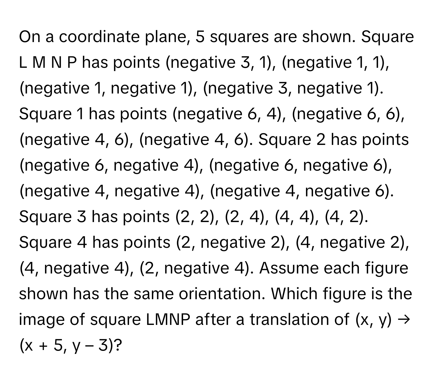 Solved: On a coordinate plane, 5 squares are shown. Square L M N P has ...