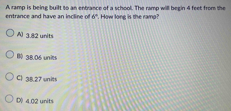 A ramp is being built to an entrance of a school. The ramp will begin 4 ...