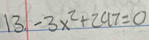 13 -3x^2+247=0