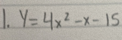 y=4x^2-x-15