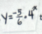 y= (-5)/6 · 4^x