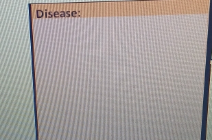 Disease: