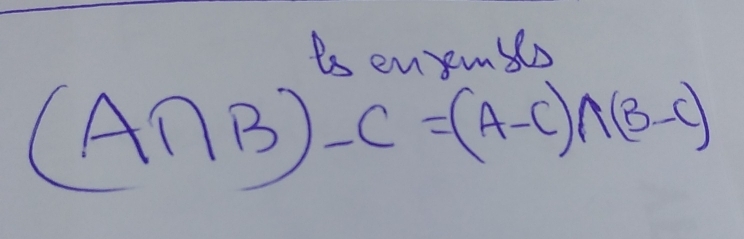 Po ements
(A∩ B)-C=(A-C)∩ (B-C)