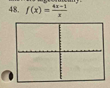 f(x)= (4x-1)/x 