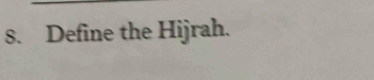 Define the Hijrah.