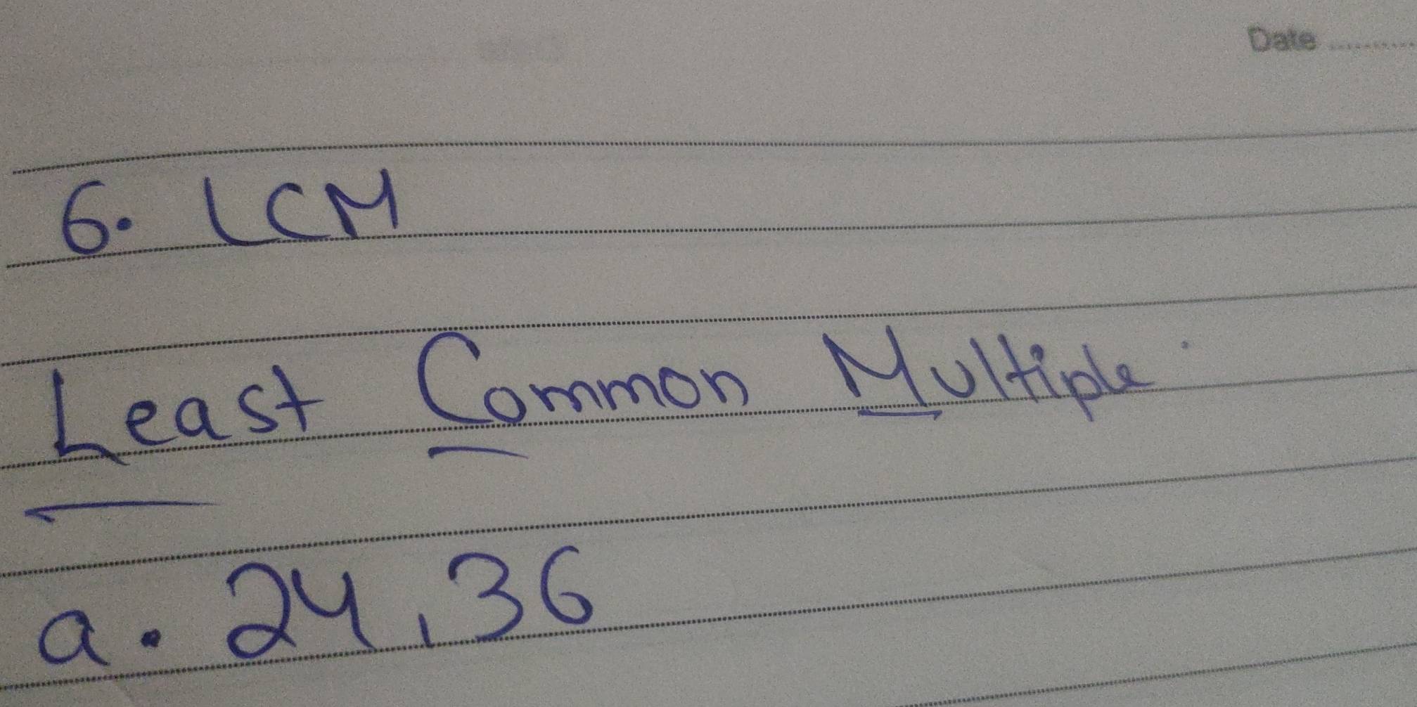 (CM
Least Common Multiple
a. 29, 36