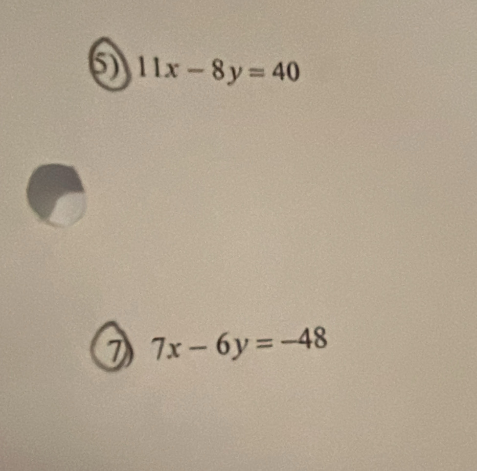 5 11x-8y=40
D 7x-6y=-48