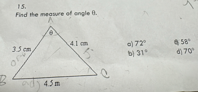 Find the measure of angle θ.
a) 72°
58°
b) 31° d) 70°