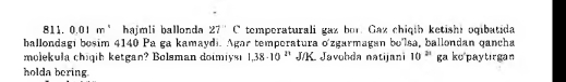 0.01m^1 hajmli ballonda 27'' C temperaturali gaz bor. Gaz chiqíb ketishi oqibatida 
ballondagi bosim 4140 Pa ga kamaydi. Agar temperatura o'zgarmagan bo'lsa, ballondan qancha 
molekula chiqih ketgan? Bolsman doimiysı 1,38· 10^n l/t X Javohda natijani 10^(21) ga ko paytirgan 
holda bering.