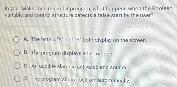 Solved: In your MakeCode micro:bit program, what happens when the ...