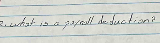 what is a payroll deduction?