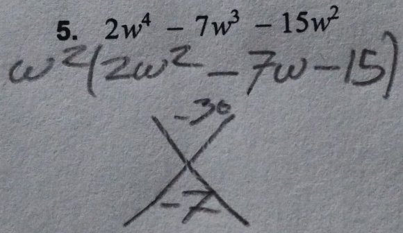 2w^4-7w^3-15w^2