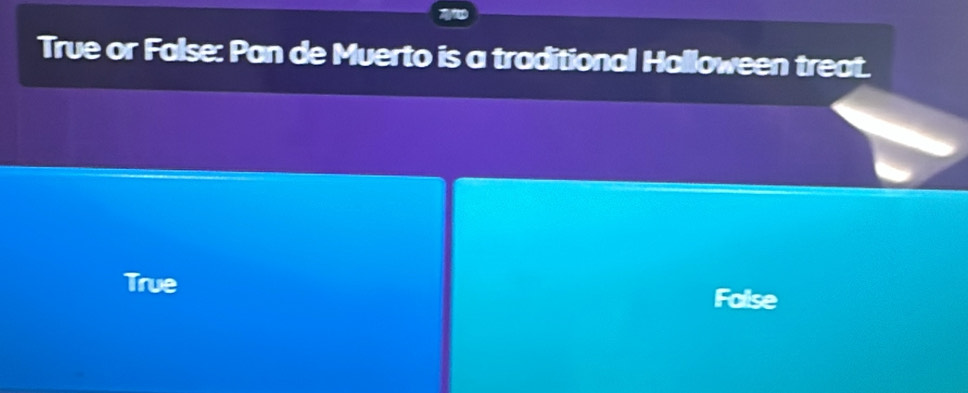 True or False: Pan de Muerto is a traditional Halloween treat.
True
False