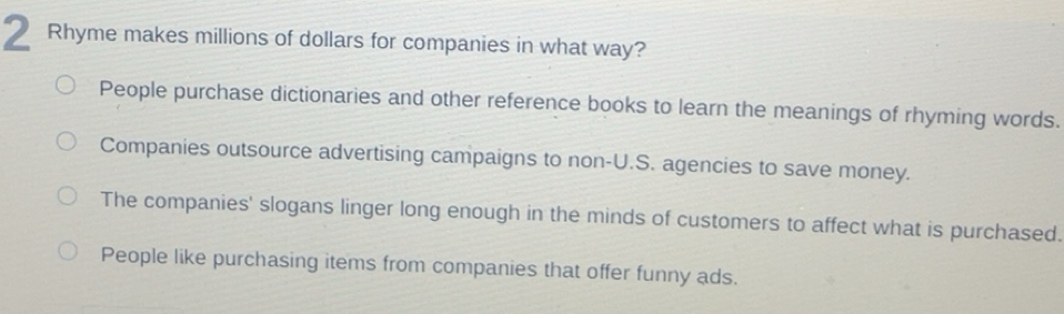 Solved: Rhyme makes millions of dollars for companies in what way ...