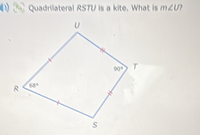 Quadrilateral RSTU is a kite. What is m∠ U