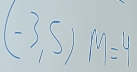 (-3,5)m=4