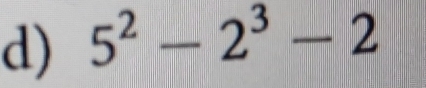 5^2-2^3-2