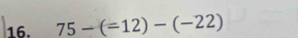 75-(=12)-(-22)