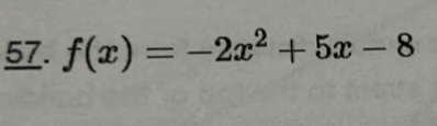 f(x)=-2x^2+5x-8