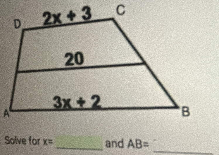 Solve for x= _and AB=