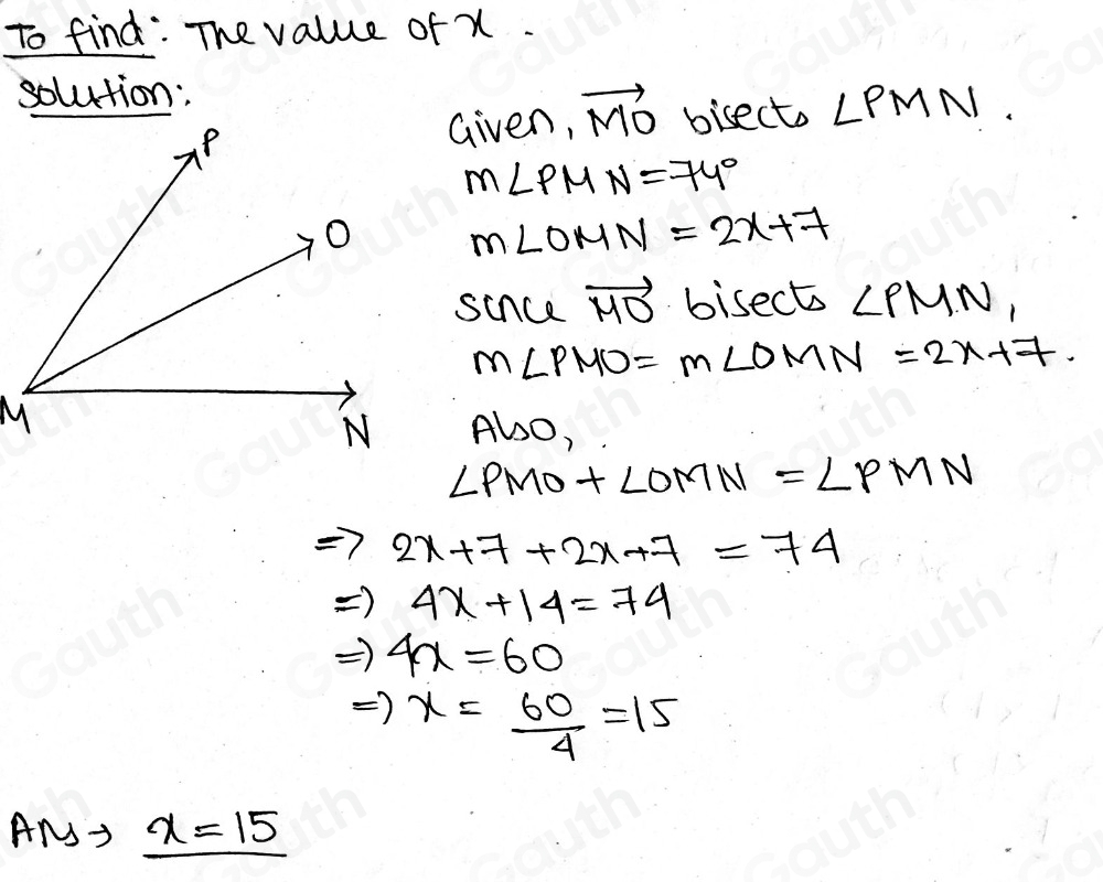 Solved: If vector MO bisects ∠ PMN, m∠ PMN=74° and m∠ OMN=2x+7 , find ...