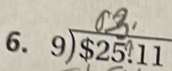 9) $25:11